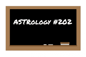 Astrology 202